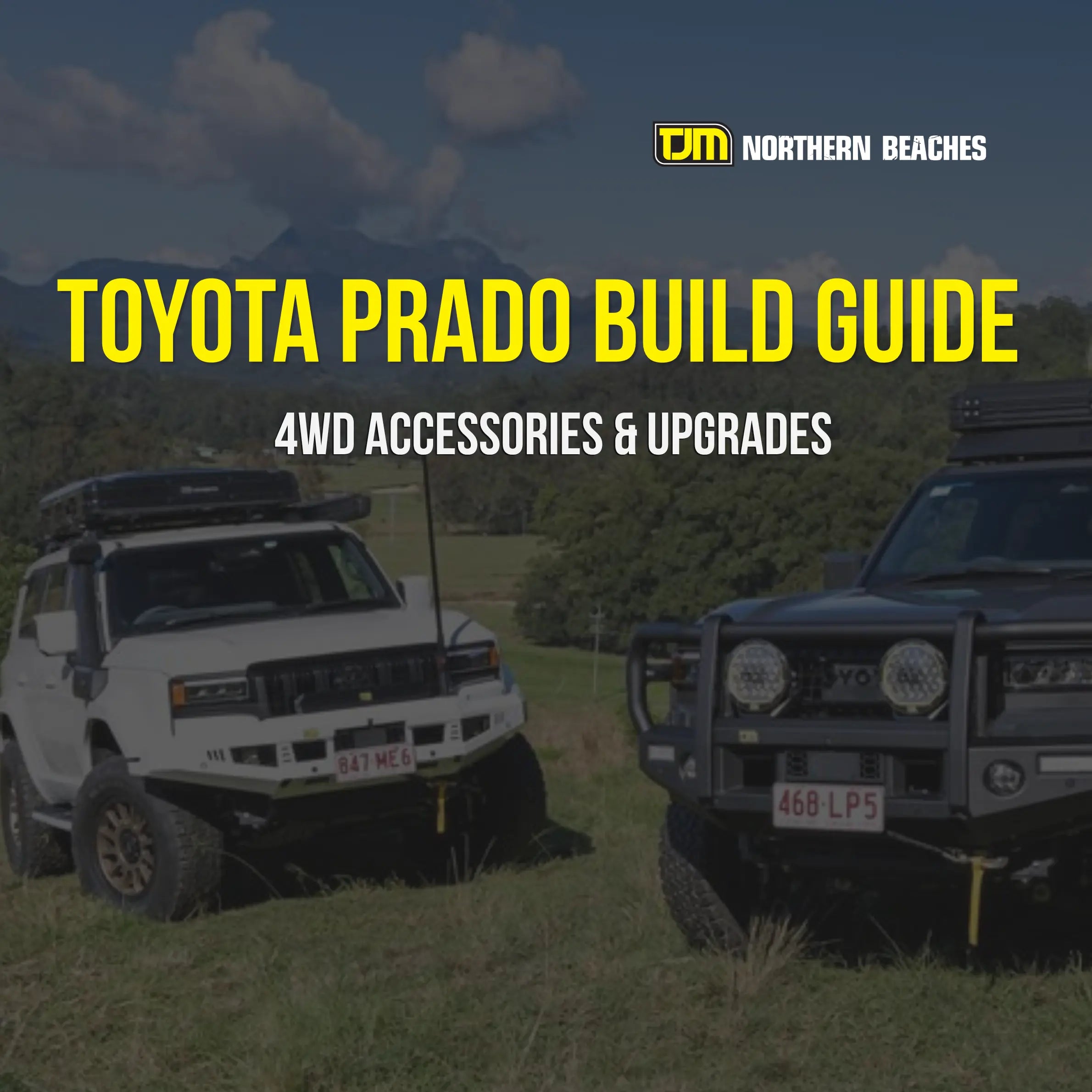 Toyota Prado Build Guide: 4WD Accessories & Upgrades