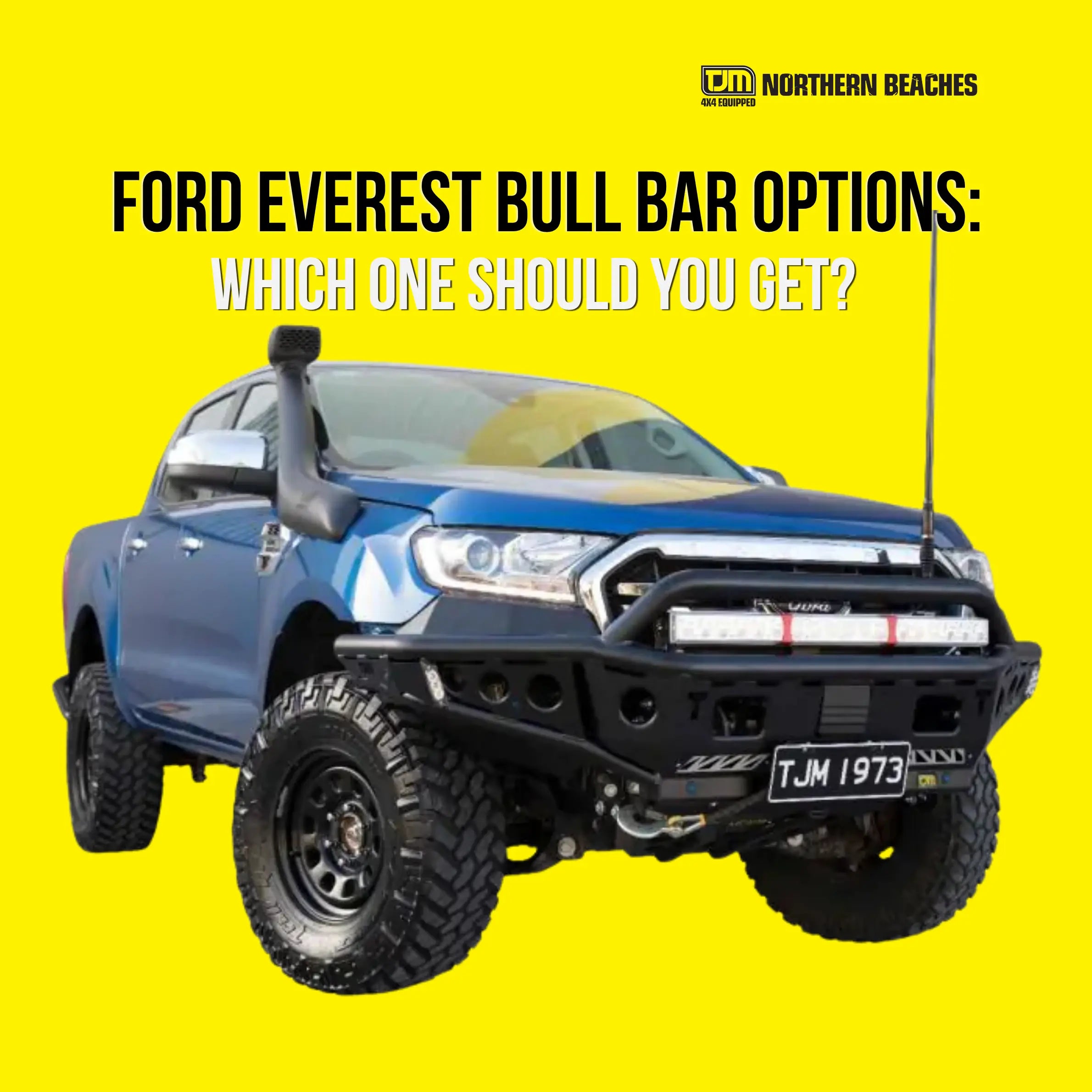 Ford Everest Bull Bar Options: What Fits and What's Legal