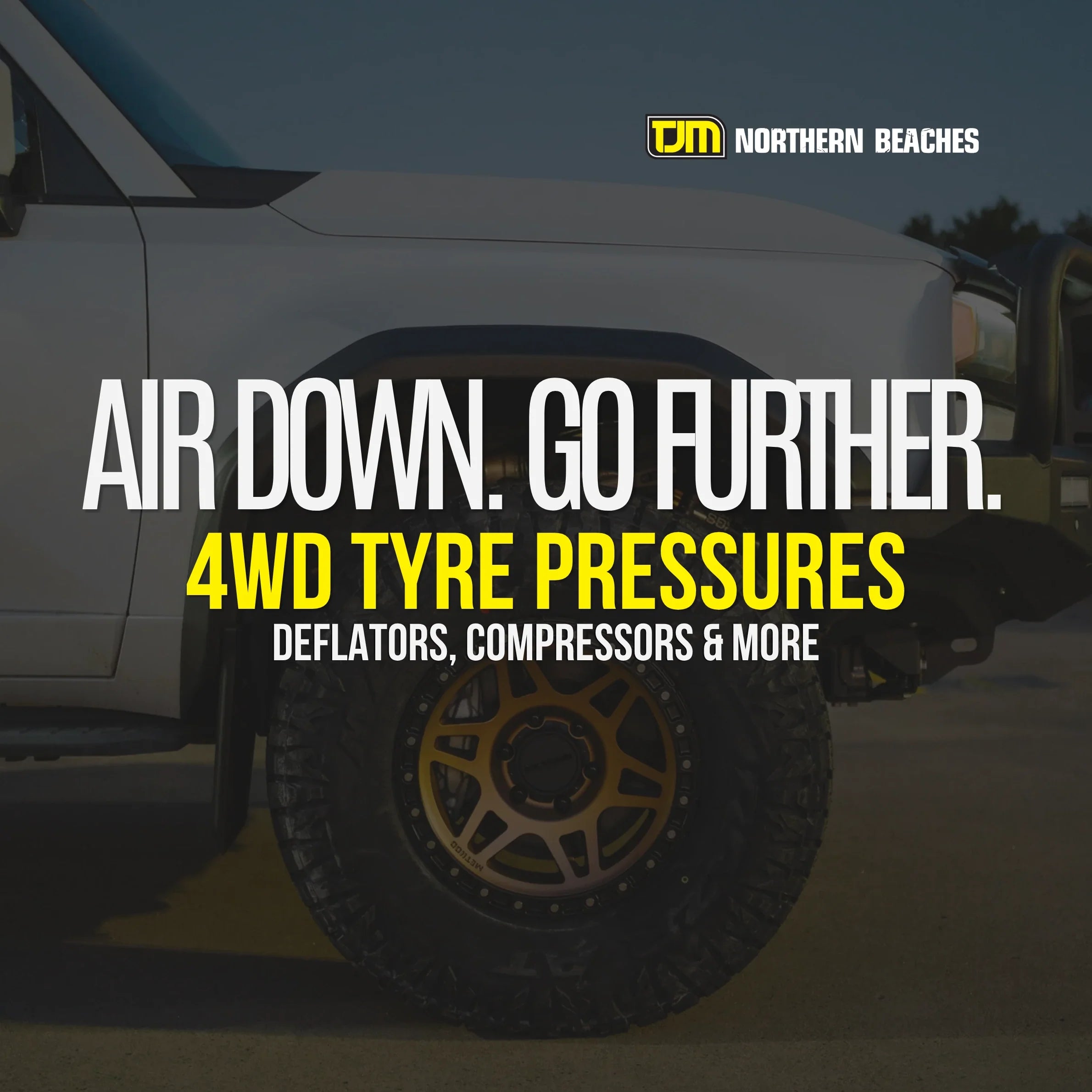 Airing Down: Tyre Pressures, Deflators and Compressors for 4WD Touring